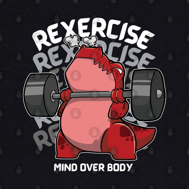 Rexercise - Mind Over Body by DinoMart